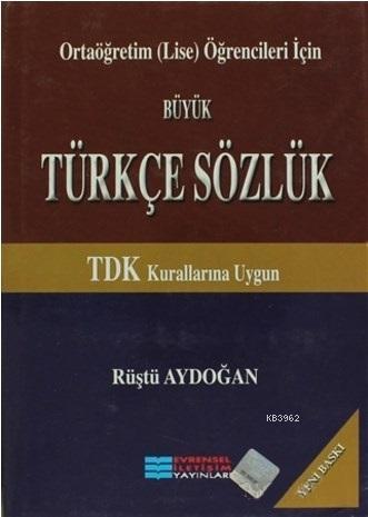 Büyük Türkçe Sözlük-Evrensel İletişim Yayınları